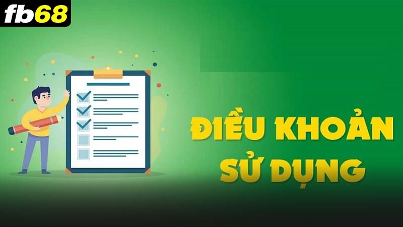 Tầm quan trọng của điều khoản sử dụng fb68