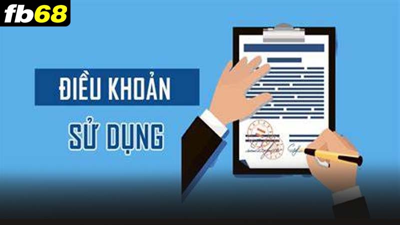 Chính sách điều khoản sử dụng fb68