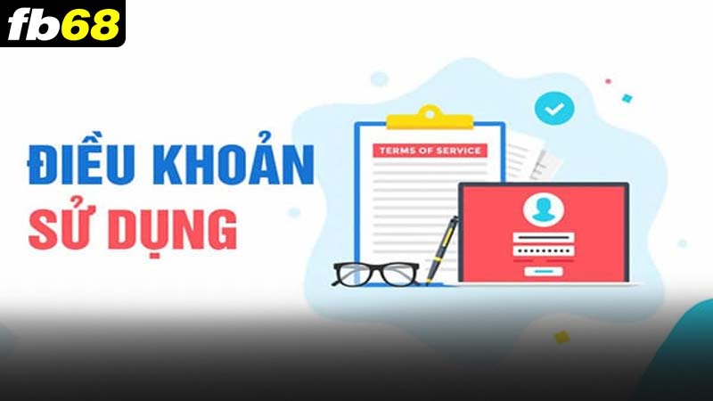 Các hành vi vi phạm của điều khoản sử dụng fb68