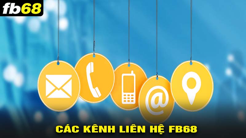 Các kênh liên hệ fb68