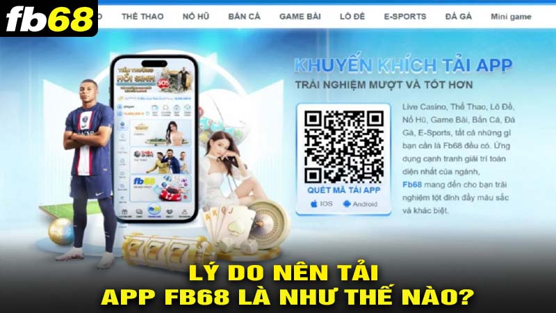 Lý do nên tải app fb68