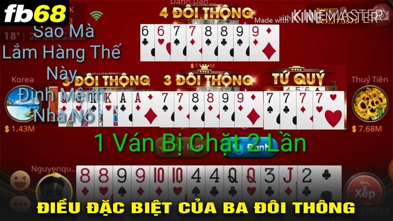 Điểm đặc biệt của ba đôi thông khi đánh tiến lên miên nam