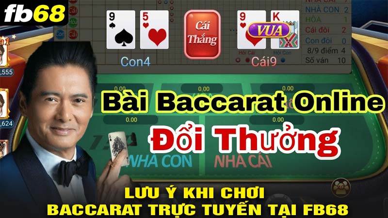 Lưu ý khi chơi baccarat trực tuyến