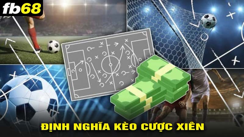 Định nghĩa vè kèo cược xiên