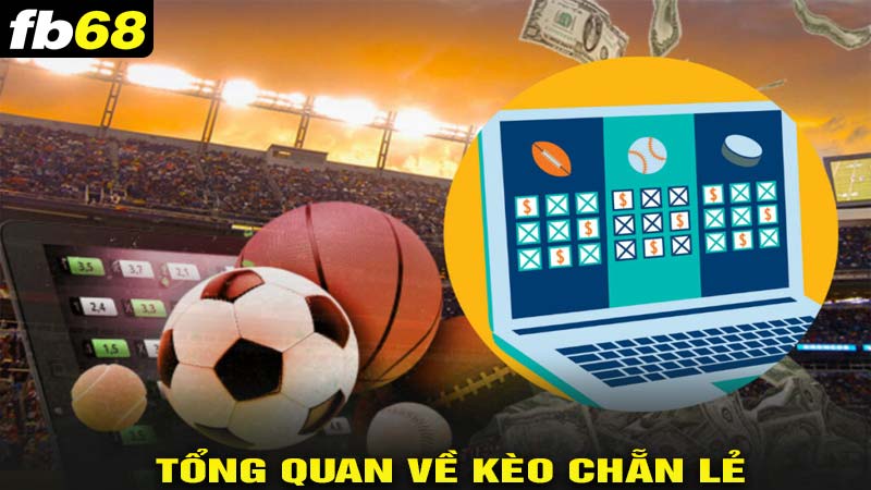 Tổng quan về kèo chẵn lẻ là gì?